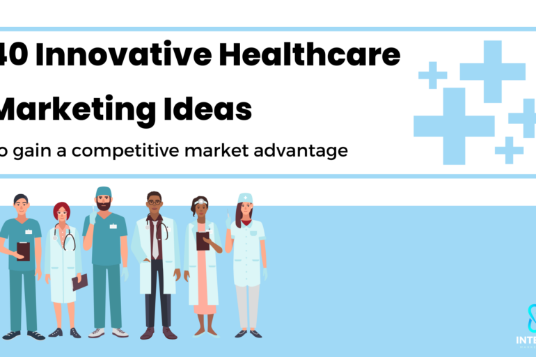 Innovative Healthcare Marketing Ideas